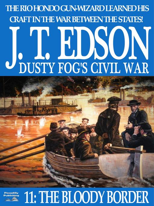 Title details for Dusty Fog's Civil War 11 by J.T. Edson - Available
